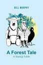 A Forest Tale: A Startup Fable - Paperback