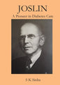 Joslin A Pioneer in Diabetes Care - Paperback
