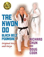 Tae Kwon Do Black Belt Poomsae: Original Koryo and Koryo - Paperback