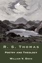 R. S. Thomas: Poetry and Theology - Paperback