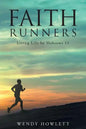 Faith Runners: Living Life by Hebrews 11 - Paperback