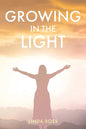 Growing in the Light - Paperback