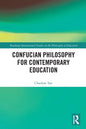 Confucian Philosophy for Contemporary Education - Paperback
