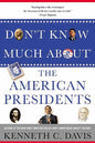 Don't Know Much about the American Presidents - Paperback