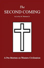 The Second Coming: A Pre-Mortem on Western Civilization - Paperback