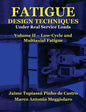 Fatigue Design Techniques: Vol. II - Low-Cycle and Multiaxial Fatigue - Paperback