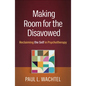 Making Room for the Disavowed: Reclaiming the Self in Psychotherapy - Paperback