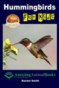 Hummingbirds For Kids - Paperback