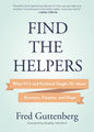 Find the Helpers: What 9/11 and Parkland Taught Me about Recovery, Purpose, and Hope (School Safety, Grief Recovery) - Hardcover