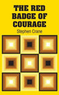 The Red Badge of Courage - Hardcover