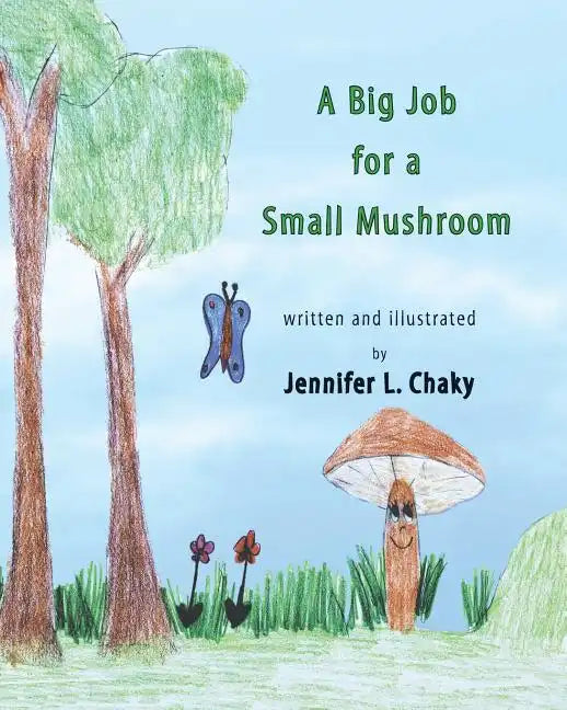 A Big Job for a Small Mushroom - Paperback