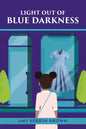 Light out of Blue Darkness - Paperback