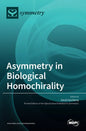 Asymmetry in Biological Homochirality - Hardcover