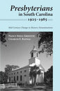 Presbyterians in South Carolina, 1925-1985: Mid-Century Change in Historic Denominations - Paperback