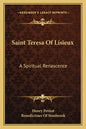 Saint Teresa of Lisieux: A Spiritual Renascence - Paperback
