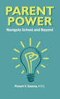 Parent Power: Navigate School and Beyond - Hardcover