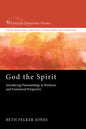 God the Spirit: Introducing Pneumatology in Wesleyan and Ecumenical Perspective - Hardcover