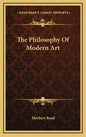The Philosophy Of Modern Art - Hardcover