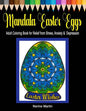 Mandala Easter Eggs: Adult Coloring Book for Relief from Stress, Anxiety & Depression - Paperback