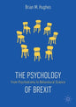 The Psychology of Brexit: From Psychodrama to Behavioural Science - Paperback