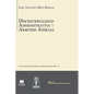 DISCRECIONALIDAD ADMINISTRATIVA Y ARBITRIO JUDICIAL. Análisis comparado de los sistemas de derecho público Iberoamericanos, - Paperback