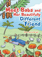Meet Babs and Her Beautifully Different Friend - Hardcover