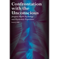 Confrontation with the Unconscious: Jungian Depth Psychology and Psychedelic Experience - Paperback