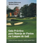 Guía Práctica Para Manejo de Pastos En Campos de Golf = Practical Golf Course Maintenance - Paperback