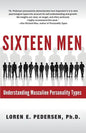 Sixteen Men: Understanding Masculine Personality Types - Paperback