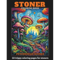 Stoner Coloring Book: 50 Coloring Pages Of Psychedelic And Trippy Scenes - Paperback