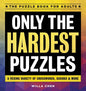 Only the Hardest Puzzles: A Vexing Variety of Crosswords, Sudoku & More - Paperback