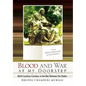 Blood and War at my Doorstep - Hardcover