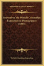 Souvenir of the World's Columbian Exposition in Photogravure (1893) - Hardcover