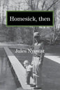 Homesick, then - Paperback