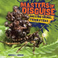 Masters of Disguise: Amazing Animal Tricksters - Library Binding