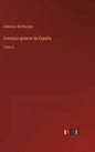 Coronica general de España: Tomo 8 - Hardcover