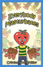 Everybody Masturbates - Paperback