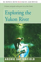 Exploring the Yukon River - Paperback