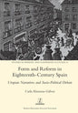 Form and Reform in Eighteenth-Century Spain: Utopian Narratives and Socio-Political Debate - Paperback