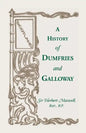 History of Dumfries and Galloway - Paperback