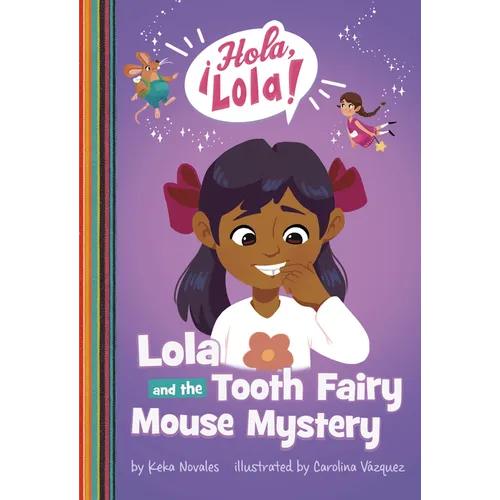 Lola and the Tooth Fairy Mouse Mystery - Hardcover