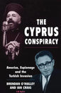 The Cyprus Conspiracy: America, Espionage and the Turkish Invasion - Paperback