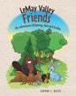LeMay Valley Friends: The Adventures of Sammy, Bart and Ruskin - Paperback