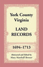 York County, Virginia Land Records, 1694-1713 - Paperback