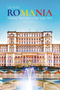 Travel ROMANIA, Vol. I: The Garden of the Virgin Mary - Paperback