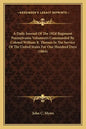 A Daily Journal Of The 192d Regiment Pennsylvania Volunteers Commanded By Colonel William B. Thomas In The Service Of The United States For One Hundre - Paperback