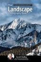 The Landscape Photography Book: The Step-By-Step Techniques You Need to Capture Breathtaking Landscape Photos Like the Pros - Paperback
