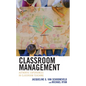 Classroom Management: Authentic Experiences in Classroom Teaching - Hardcover