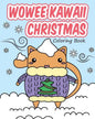 Wowee Kawaii Christmas Coloring Book: Super Cute Coloring For Adults, Teens, and Kids - Paperback
