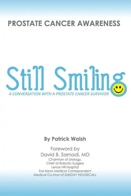 Still Smiling: A Conversation with a Prostate Cancer Survivor - Paperback
